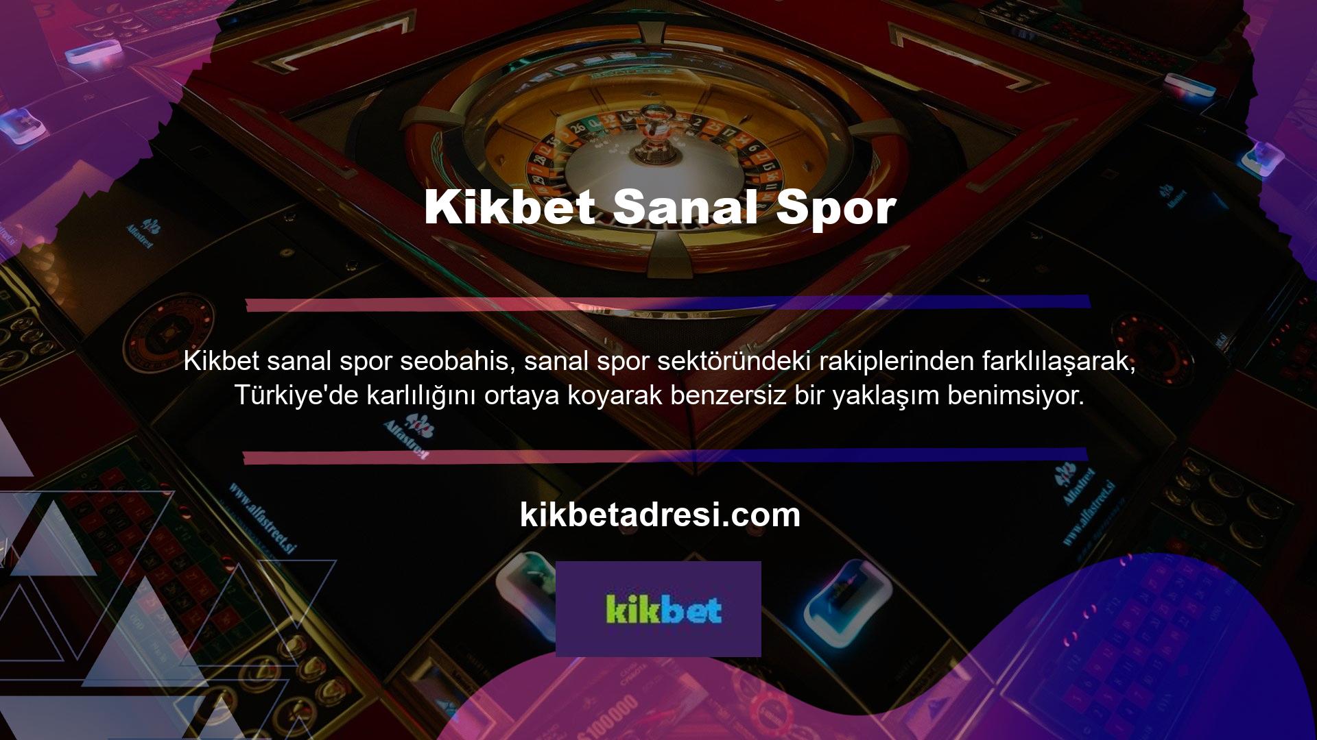 Kikbet 24 saat sunduğu sanal spor oyunlarında çok sayıda kişi becerilerini test etme fırsatına sahip oluyor