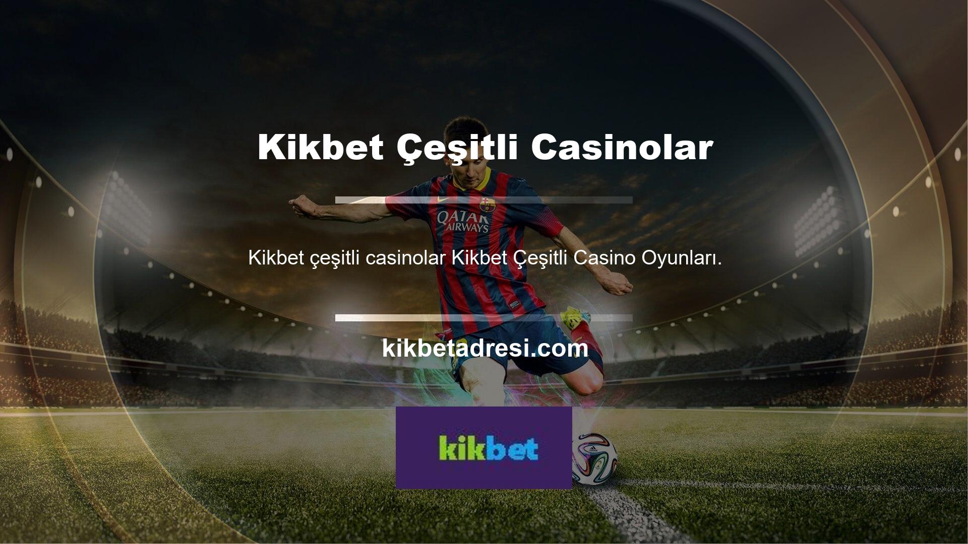 Kikbet Çok çeşitli casino oyunları bulacaksınız