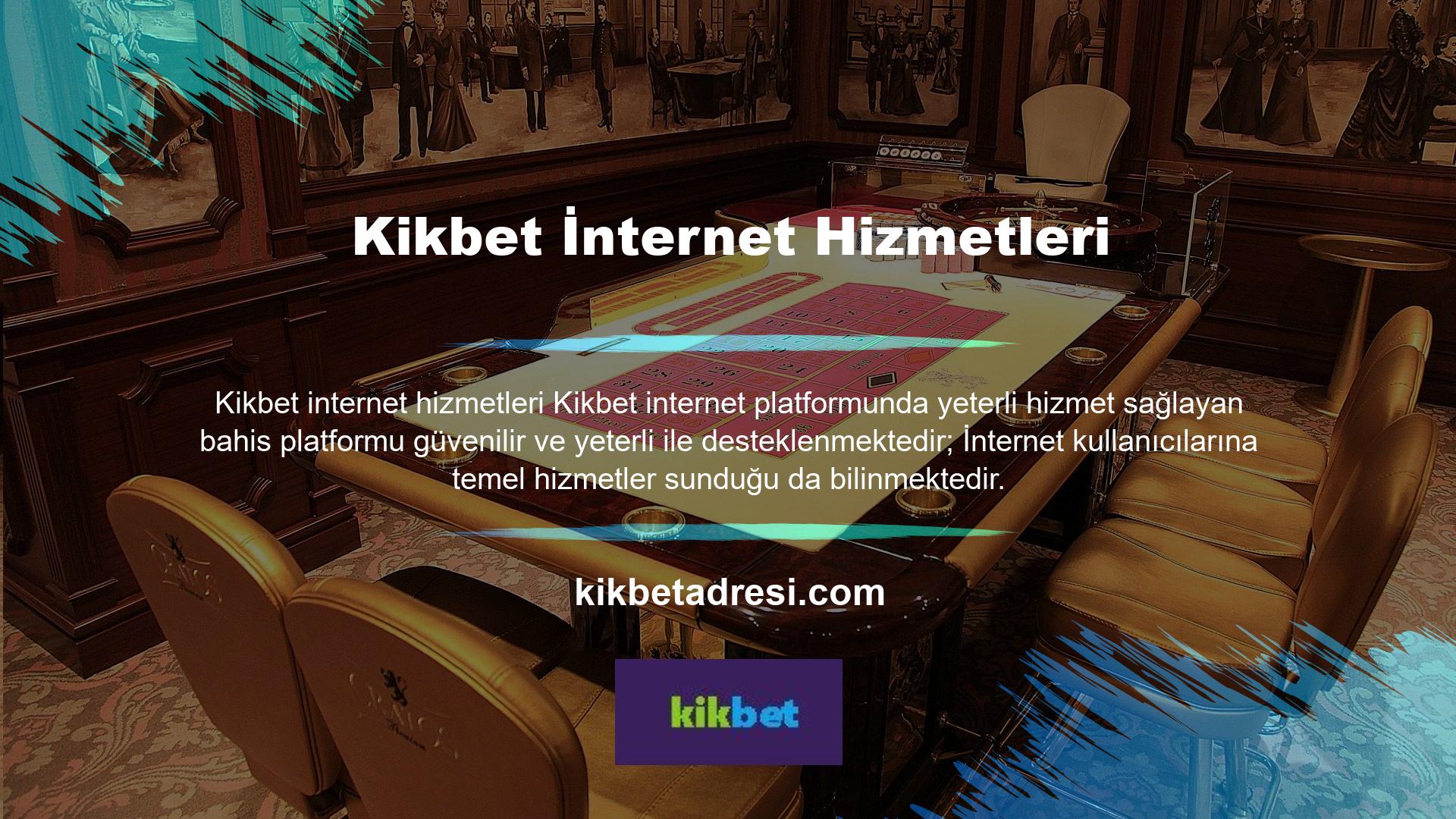 Bu nedenle, Kikbet minimum bilgiye ihtiyaç duyan kullanıcılar için güvenilir bir bahis alanı oluşturabilir